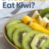 Kiwi fruit whole and sliced, Worst fruits for diabetics, 5 best fruits for diabetics, Is gold kiwi good for diabetics, Can diabetics eat kiwi at night, 5 worst fruits to eat for diabetics
