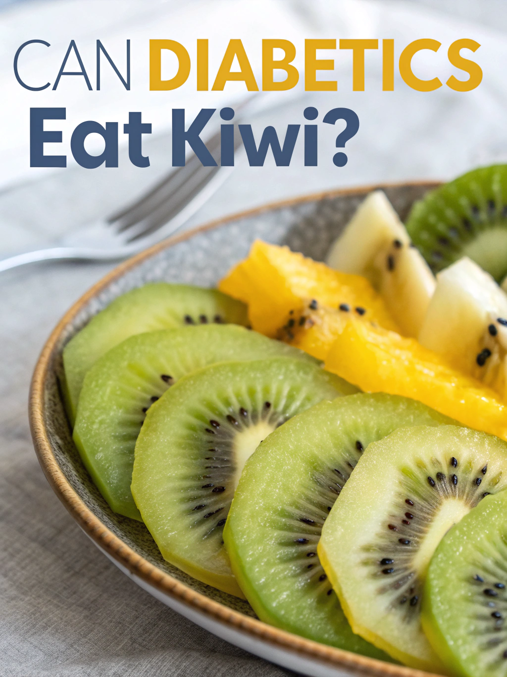 Kiwi fruit whole and sliced, Worst fruits for diabetics, 5 best fruits for diabetics, Is gold kiwi good for diabetics, Can diabetics eat kiwi at night, 5 worst fruits to eat for diabetics