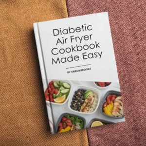 Diabetic Air Fryer Cookbook Made Easy